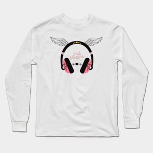 Just Breathe Headphones Design - For The Love of MUSIC Long Sleeve T-Shirt